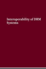 Interoperability Of DRM Systems Interoperability Of DRM Systems