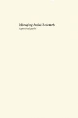 Managing Social Research A Practical Guide Managing Social Research A Practical Guide
