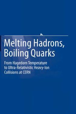 Melting Hadrons Boiling Quarks Melting Hadrons Boiling Quarks