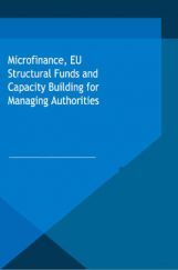 Microfinance EU Structural Funds And Capacity Building For Managing Authorities Microfinance EU Structural Funds And Capacity Building For Managing Authorities