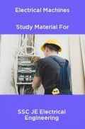 Electrical Machines Study Material For SSC JE Electrical Engineering Electrical Machines Study Material For SSC JE Electrical Engineering