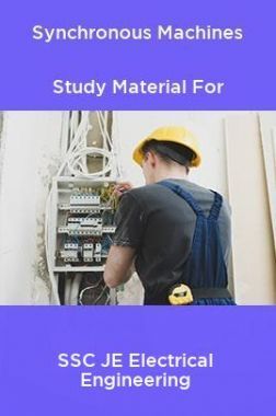 Synchronous Machines Study Material For SSC JE Electrical Engineering Synchronous Machines Study Material For SSC JE Electrical Engineering