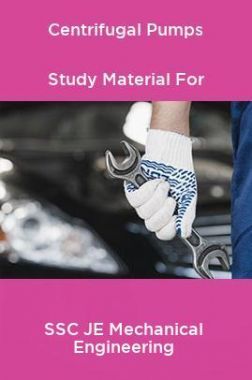 Centrifugal Pumps Study Material For SSC JE Mechanical Engineering Centrifugal Pumps Study Material For SSC JE Mechanical Engineering