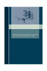 Innovation In General Purpose Technologies How Knowledge Gains When It Is Shared Innovation In General Purpose Technologies How Knowledge Gains When It Is Shared