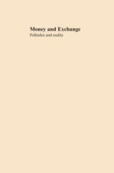 Money And Exchange Folktales And Reality Money And Exchange Folktales And Reality