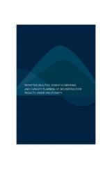Proactive Reactive Robust Scheduling And Capacity Planning Of Deconstruction Projects Under Uncertainty Proactive Reactive Robust Scheduling And Capacity Planning Of Deconstruction Projects Under Uncertainty