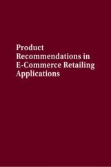 Product Recommendations In E-Commerce Retailing Applications Product Recommendations In E-Commerce Retailing Applications