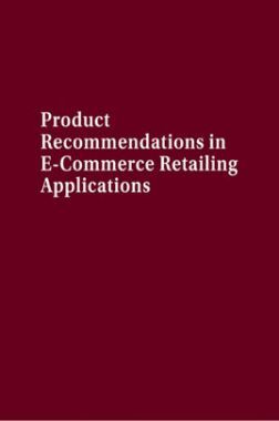 Product Recommendations In E-Commerce Retailing Applications Product Recommendations In E-Commerce Retailing Applications
