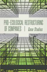 Pro Ecological Restructuring Of Companies Pro Ecological Restructuring Of Companies
