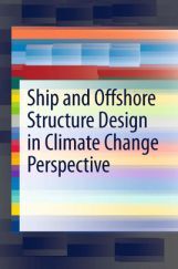 Ship And Offshore Structure Design In Climate Change Perspective Ship And Offshore Structure Design In Climate Change Perspective