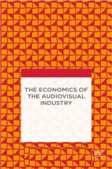 The Economics Of The Audiovisual Industry The Economics Of The Audiovisual Industry