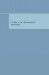 The Law In The Information And Risk Society The Law In The Information And Risk Society