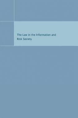 The Law In The Information And Risk Society