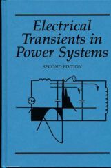 Electrical Transients In Power Systems Electrical Transients In Power Systems