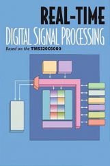 Real Time Digital Signal Processing Real Time Digital Signal Processing