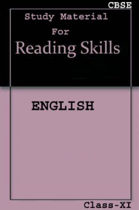 CBSE Study Material For Class-XI Reading Skills (English)