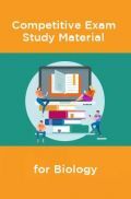Competative Exam Study Materia  for Biology Competative Exam Study Materia  for Biology