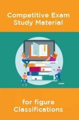 Competative Exam Study Materia  for figure Classifications