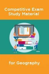 Competative Exam Study Materia  for Geography