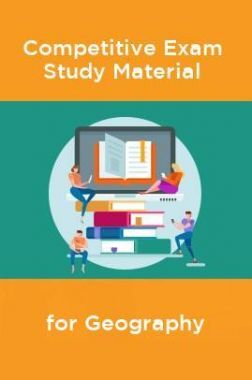 Competative Exam Study Materia for Geography Competative Exam Study Materia for Geography