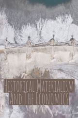 Historical Materialism And The Economics Historical Materialism And The Economics