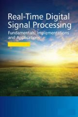 Real Time Digital Signal Processing Fundamentals implementations And Applications Real Time Digital Signal Processing Fundamentals implementations And Applications
