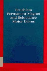 Brushless Permanent Magnet And Reluctance Motor Drives Brushless Permanent Magnet And Reluctance Motor Drives