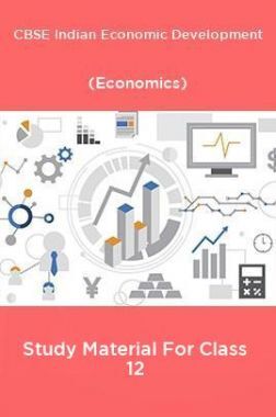 Cbse Class 12 Economics Indian Economic Development Study Material Pdf