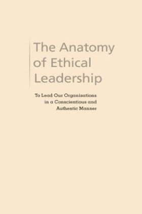 The Anatomy Of Ethical Leadership