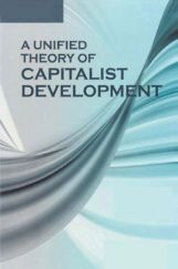 A Unified Theory Of Capitalist Development A Unified Theory Of Capitalist Development