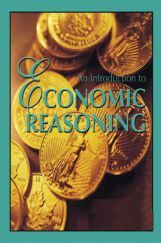 An Introduction To Economic Reasoning An Introduction To Economic Reasoning