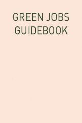 Green Jobs Guidebook Green Jobs Guidebook