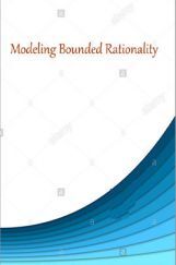 modeling Bounded Rationality modeling Bounded Rationality