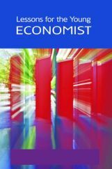 Lessons For The Young Economist Lessons For The Young Economist