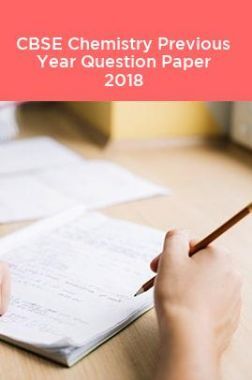 CBSE Class XI Chemistry Previous Year Question Paper 2018