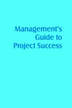 Management's Guide To Project Success