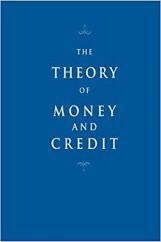 The Theory Of Money And Credit The Theory Of Money And Credit