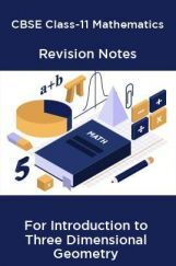 CBSE Class-11 Mathematics Revision Notes For Introduction to Three Dimensional Geometry CBSE Class-11 Mathematics Revision Notes For Introduction to Three Dimensional Geometry