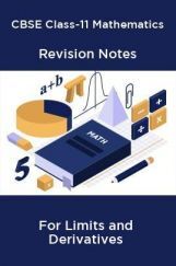 CBSE Class-11 Mathematics Revision Notes For Limits and Derivatives CBSE Class-11 Mathematics Revision Notes For Limits and Derivatives