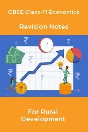 CBSE Class-11 Economics Revision Notes For Rural Development