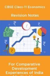CBSE Class-11 Economics Revision Notes For Comparative Development Experiences of India and Its Neighbours CBSE Class-11 Economics Revision Notes For Comparative Development Experiences of India and Its Neighbours