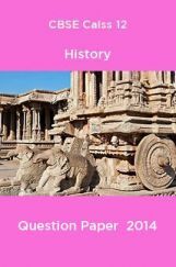 CBSE Class 12 History Question Paper  2014 CBSE Class 12 History Question Paper  2014