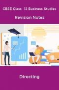 CBSE Class  12 Business Studies Revision Notes Directing