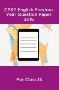 CBSE English Class IX Previous Year Question Paper 2016