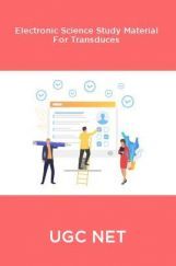UGC NET Electronic Science Study Material For Transduces UGC NET Electronic Science Study Material For Transduces