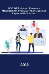 UGC NET Human Resource Management Previous Year Question Paper With Solution 2018 UGC NET Human Resource Management Previous Year Question Paper With Solution 2018