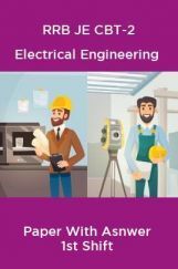 RRB JE CBT-2 Electrical Engineering Paper With Asnwer 1st Shift RRB JE CBT-2 Electrical Engineering Paper With Asnwer 1st Shift