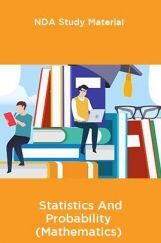NDA Study Material For Statistics And Probability (Mathematics) NDA Study Material For Statistics And Probability (Mathematics)