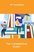 GK Geography For Competitive Exam