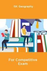 GK Geography For Competitive Exam